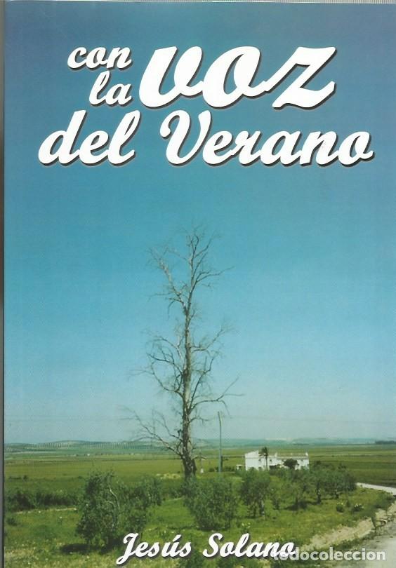 Libros de segunda mano: CON LA VOZ DEL VERANO - JES&Uacute;S SOLANO - Foto 1