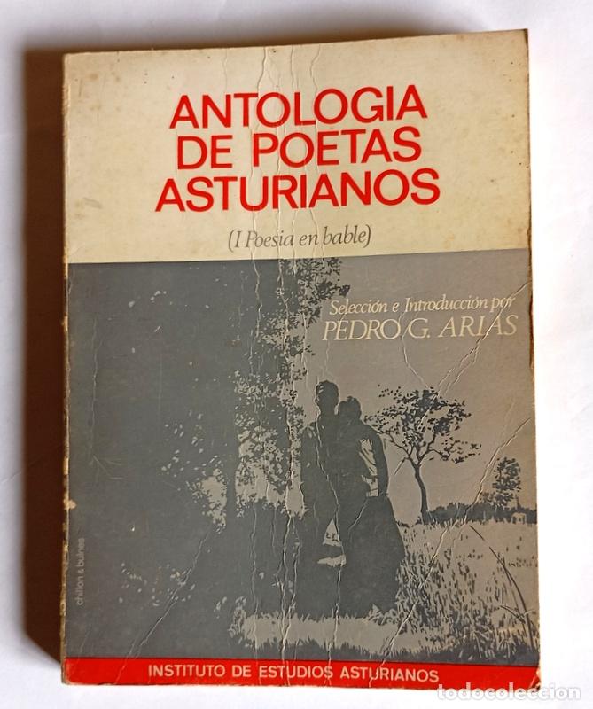 Libri di seconda mano: ANTOLOGIA DE POETAS ASTURIANOS - POESIA EN BABLE - SELECCION E INTRODUCCION DE PEDRO G. ARIAS