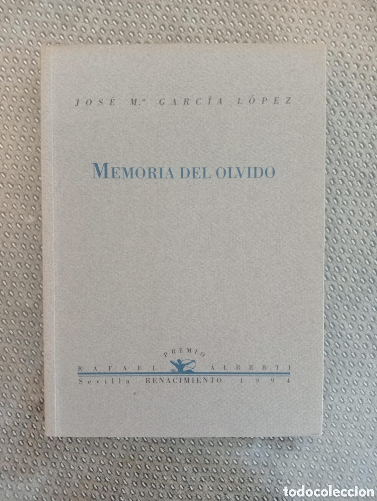 Libros de segunda mano: MEMORIA DEL OLVIDO./ JOSE M&ordf; GARCIA LOPEZ. Ed. Renacimiento