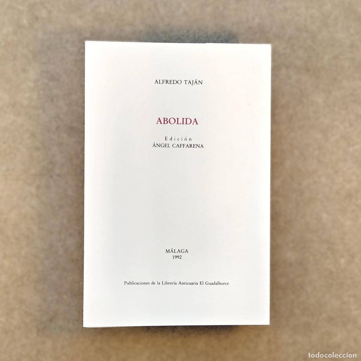 Libros de segunda mano: Abolida - Taj&aacute;n, Alfredo - Foto 1