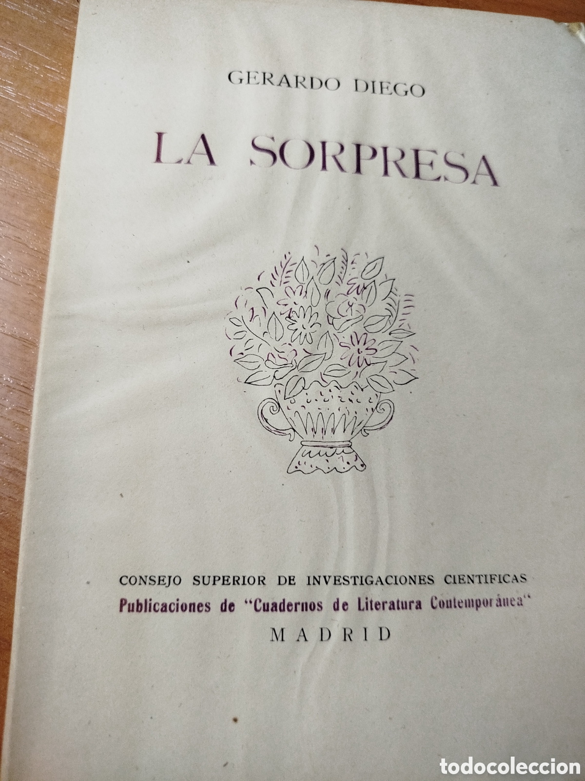 Libri di seconda mano: La sorpresa Gerardo Diego. Cuadernos de literatura contempor&aacute;nea. Investigaciones cient&iacute;ficas
