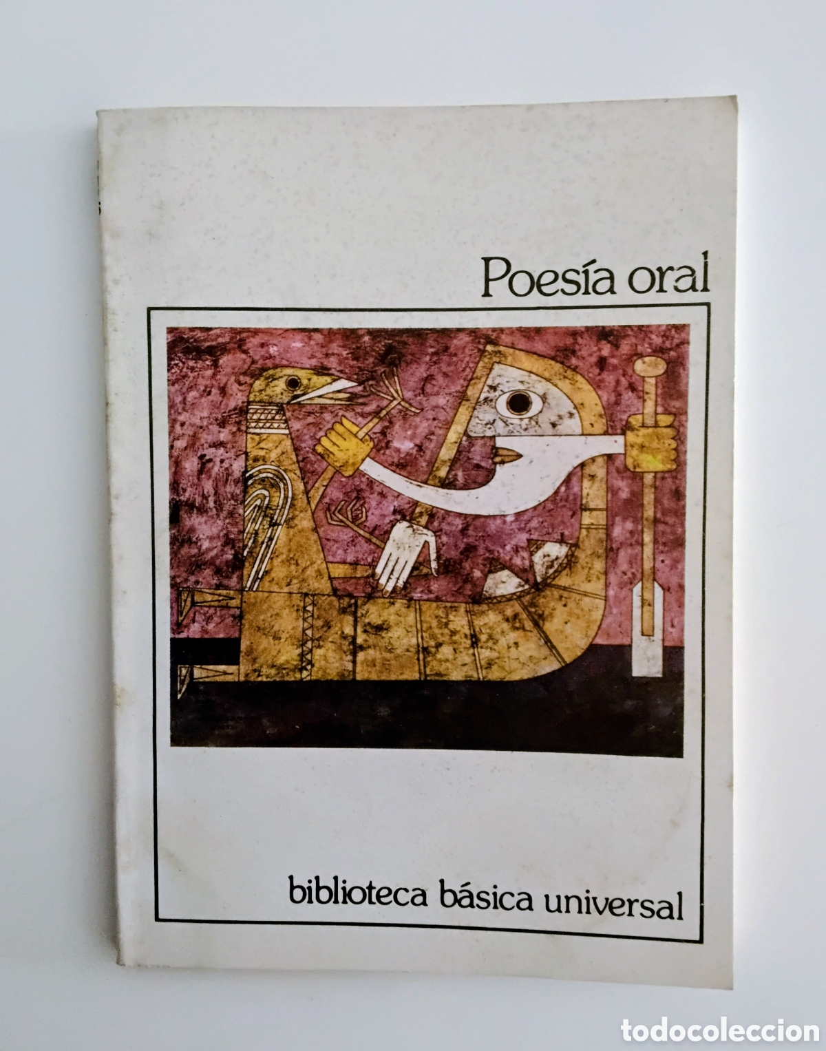Second hand books: Daniel Freidemberg (selecci&oacute;n y estudio preliminar) &mdash; Poes&iacute;a oral. (Biblioteca B&aacute;sica Universal, 198
