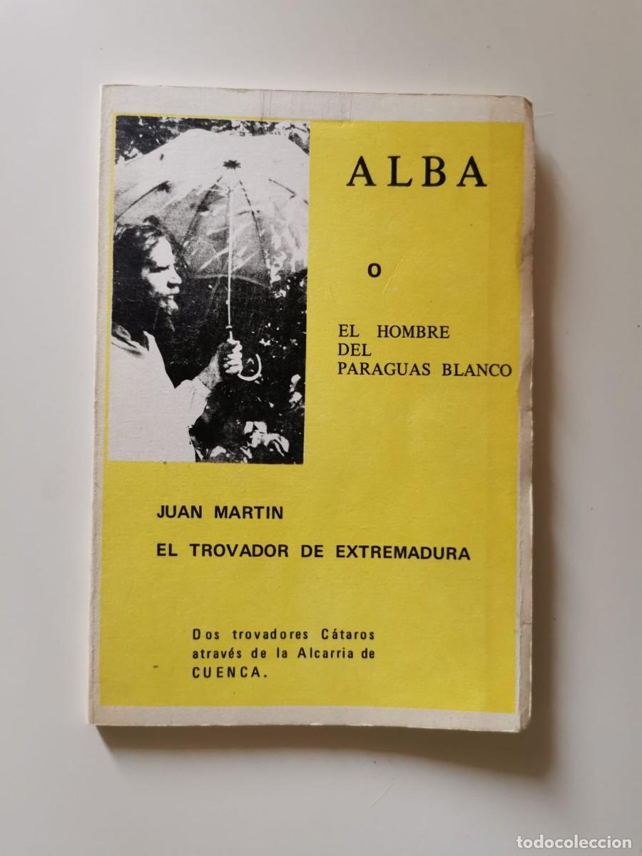 Gebrauchte B&uuml;cher: Juan Mart&iacute;n. &rdquo;Alba o El hombre del paraguas blanco&rdquo;