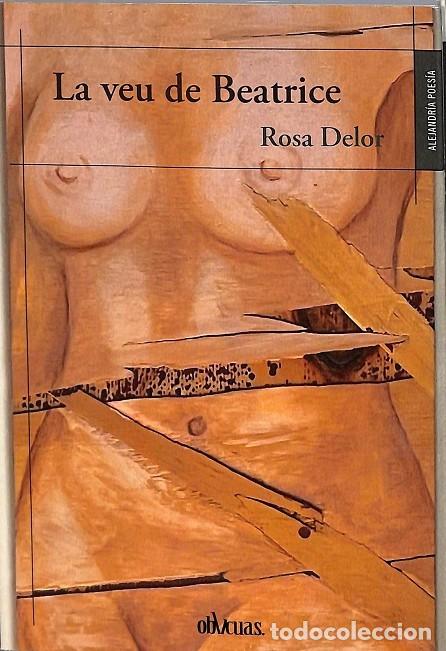 Libri di seconda mano: LA VEU DE BEATRICE - DELOR I MUNS, ROSA - OBVUAS - 2021