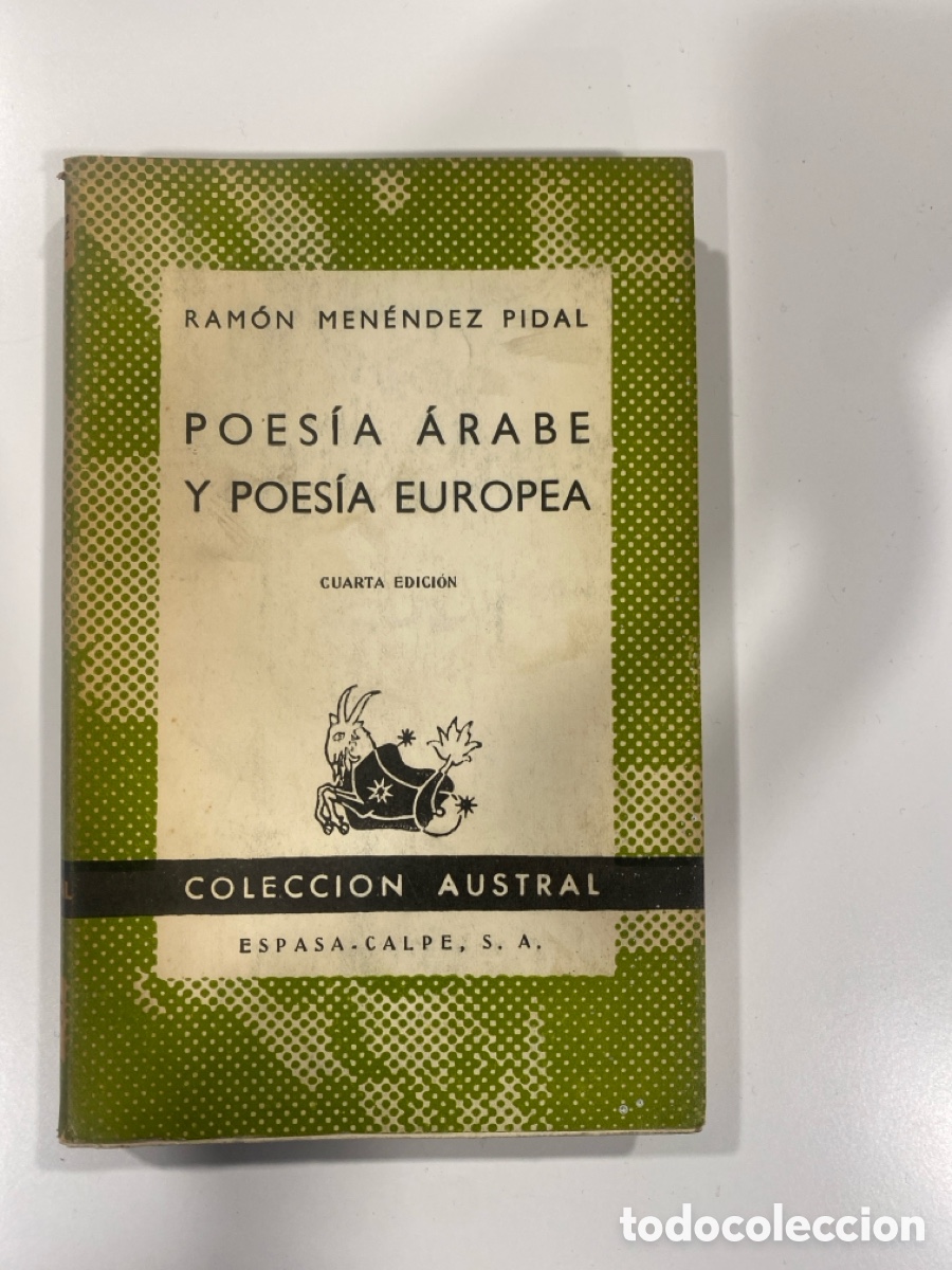 Libros de segunda mano: POESIA ARABE Y POESIA EUROPEA. MENENDEZ PIDAL, RAMON . Ed. ESPASA- CALPE