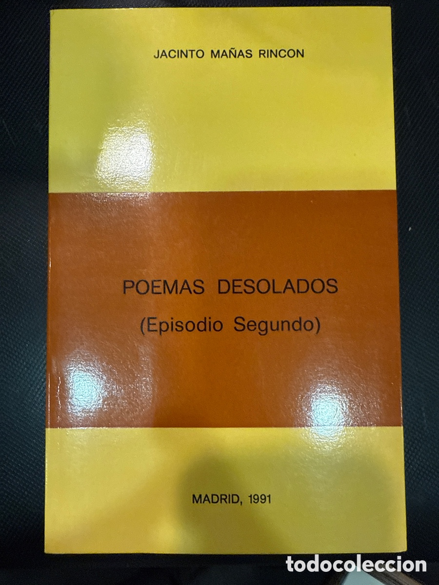 Gebrauchte B&uuml;cher: MA&Ntilde;AS RINC&Oacute;N, Jacinto. Poemas desolados: (Episodio Segundo): (Dedicatoria y aut&oacute;grafo del autor)