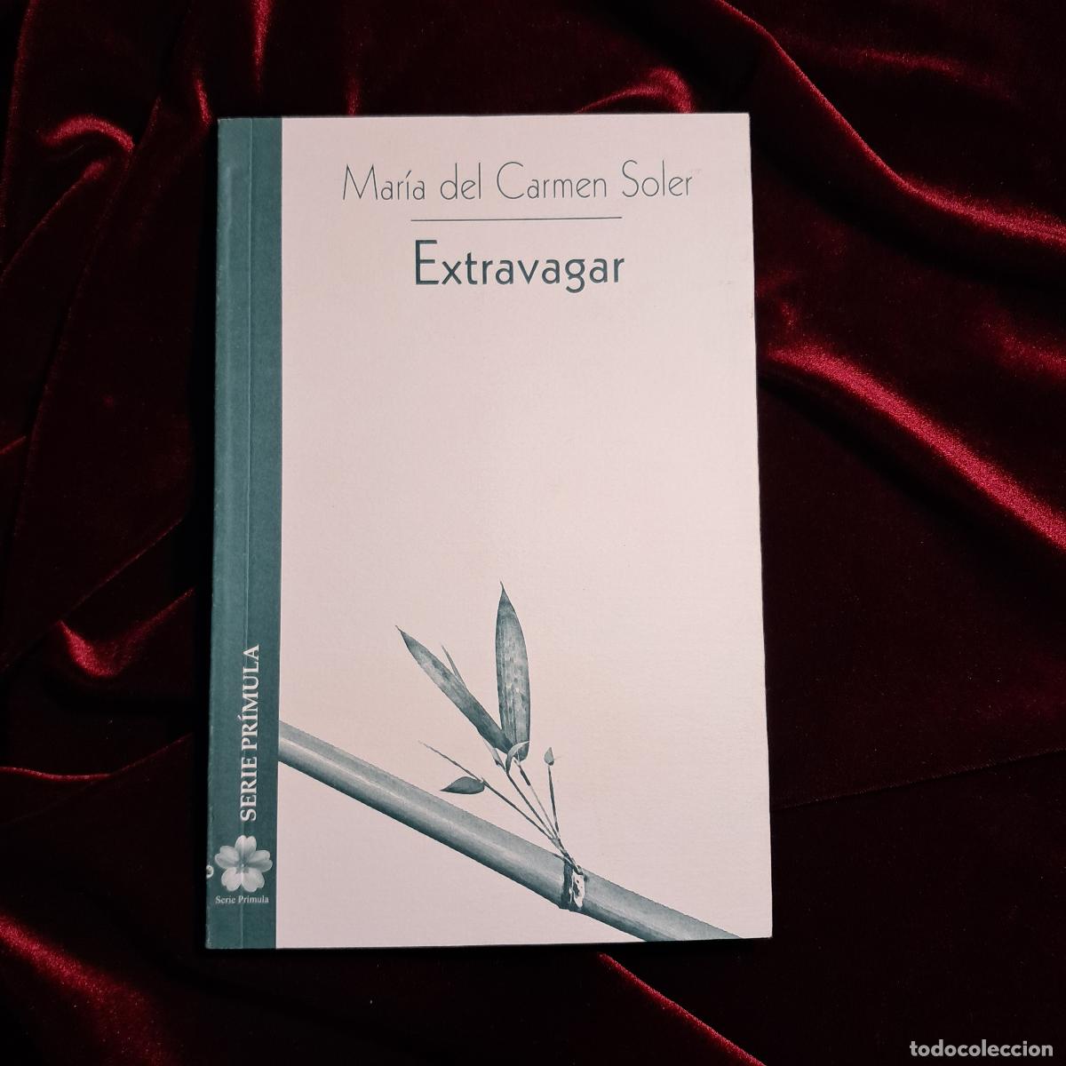 Libros de segunda mano: EXTRAVAGAR. Mar&iacute;a del Carmen Soler. Ed. Torremozas 2010 - Foto 1