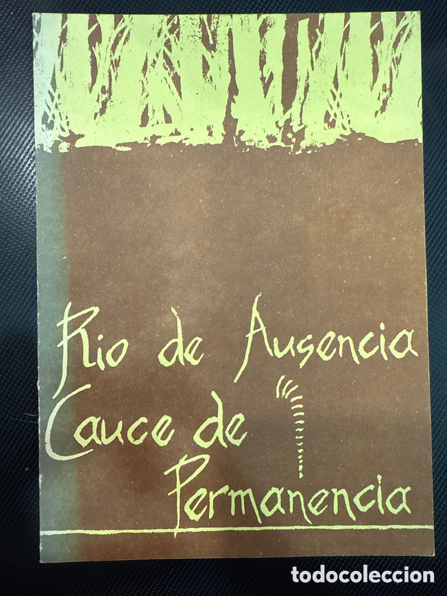 Livres d'occasion: GARC&Iacute;A CENTENO, Manuel. Rio de ausencia, cauce de permanencia