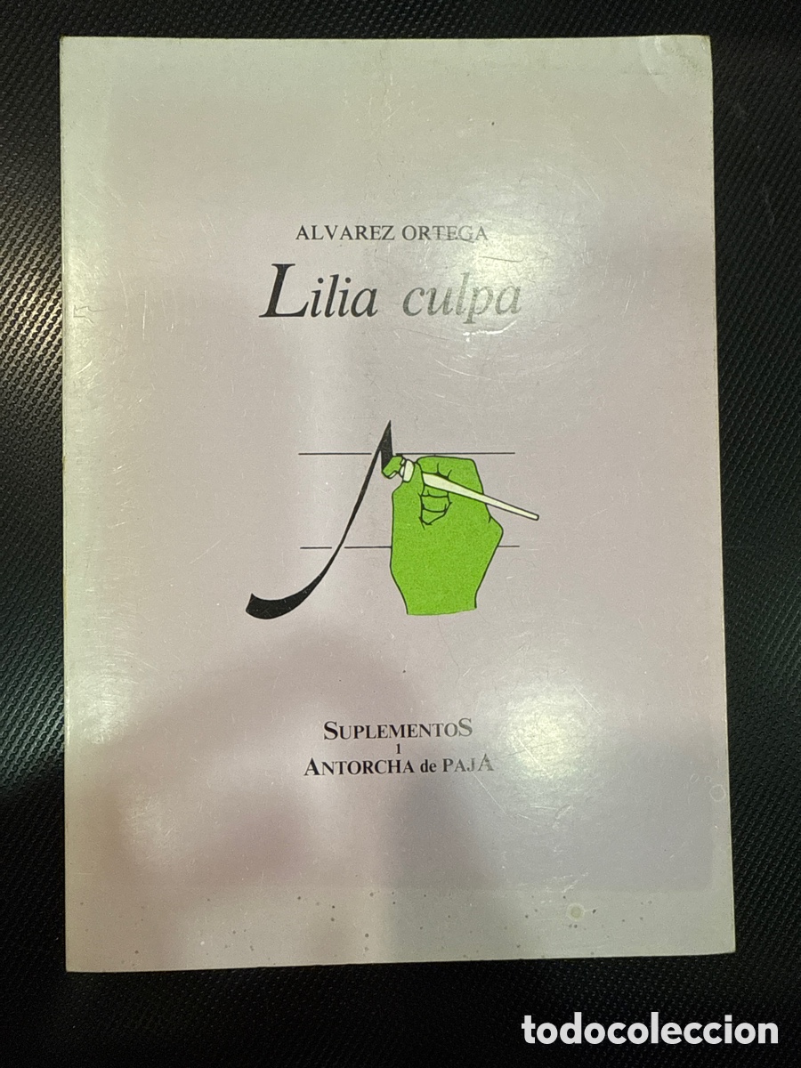 Livres d'occasion: &Aacute;LVAREZ ORTEGA, Manuel. Lilia culpa