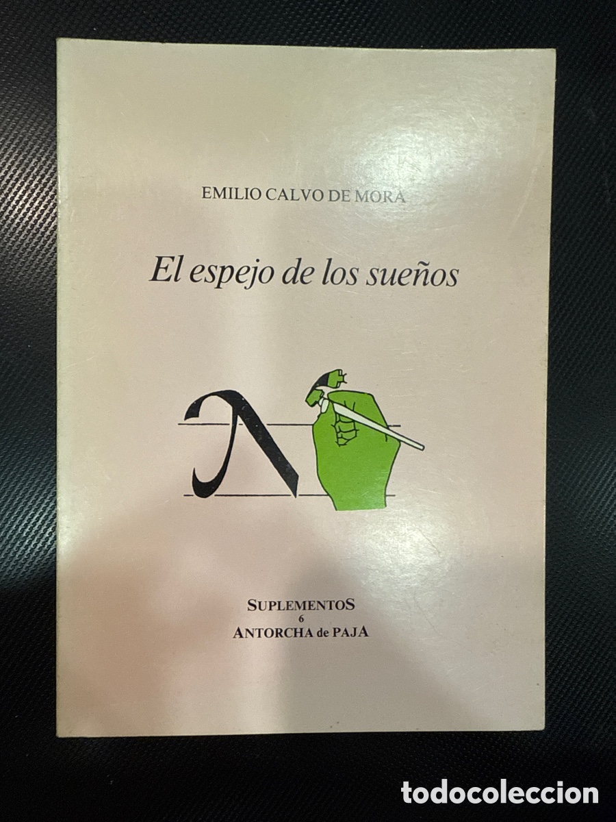 Livres d'occasion: CALVO DE MORA, Emilio. El espejo de los sue&ntilde;os