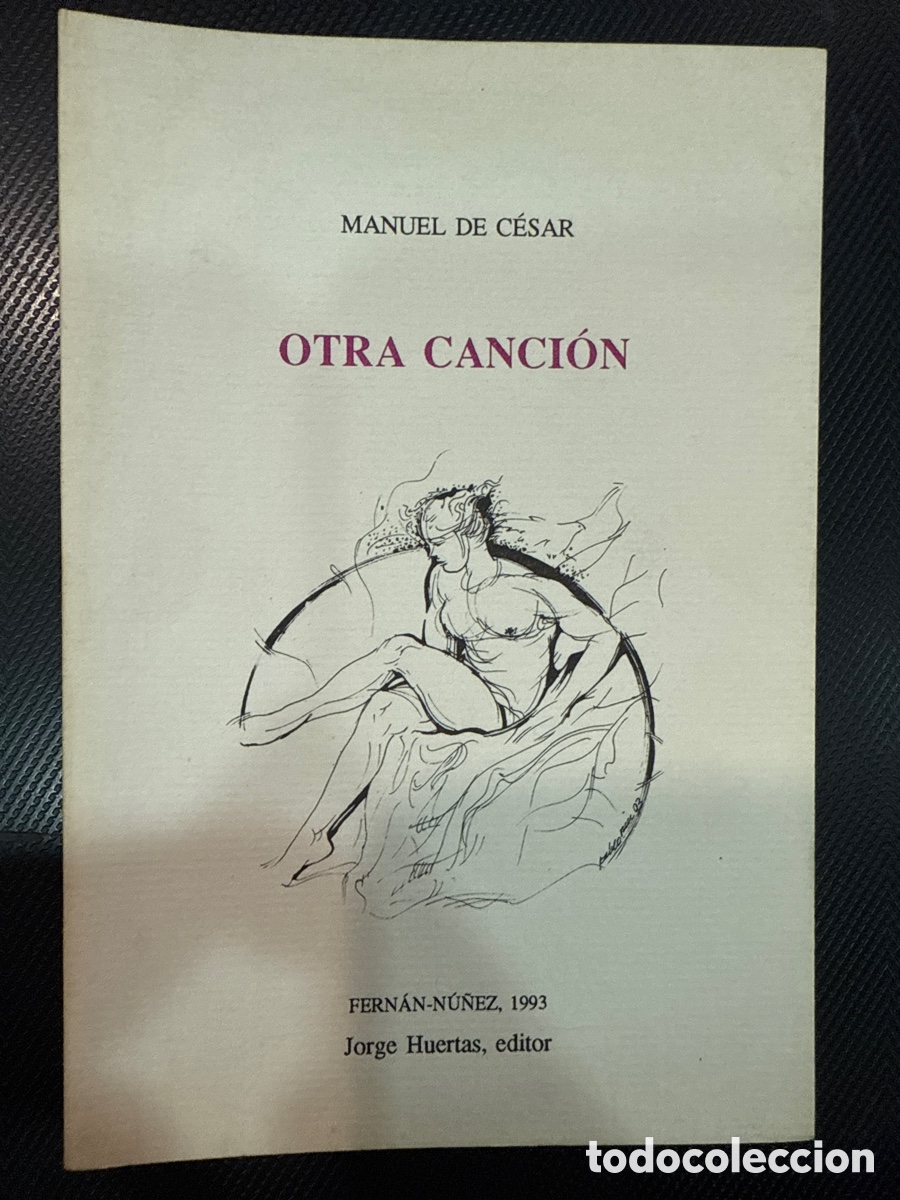 Libri di seconda mano: C&Eacute;SAR, Manuel de. Otra canci&oacute;n: (Cuadernos de Ul&iacute;a; 35)
