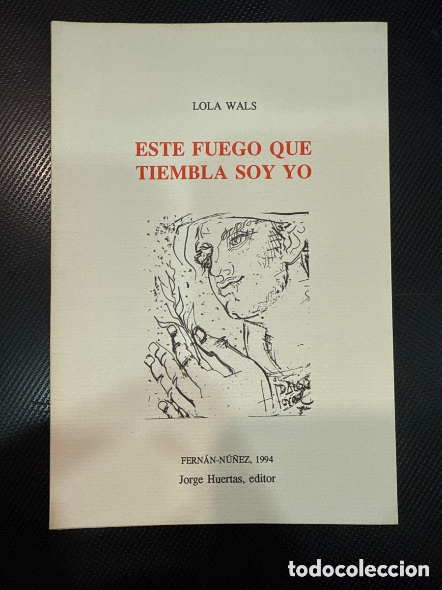 Gebrauchte B&uuml;cher: WALS, Lola. Este fuego que tiembla soy yo: (Cuadernos de Ul&iacute;a; 28)