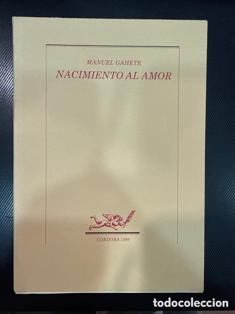 Livres d'occasion: GAHETE, Manuel. Nacimiento al amor