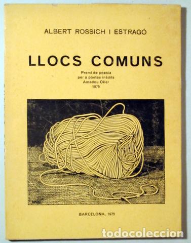 Gebrauchte B&uuml;cher: ROSSICH I ESTRAG&Oacute;, Albert - LLOCS COMUNS - Barcelona 1975 - 1a edici&oacute;