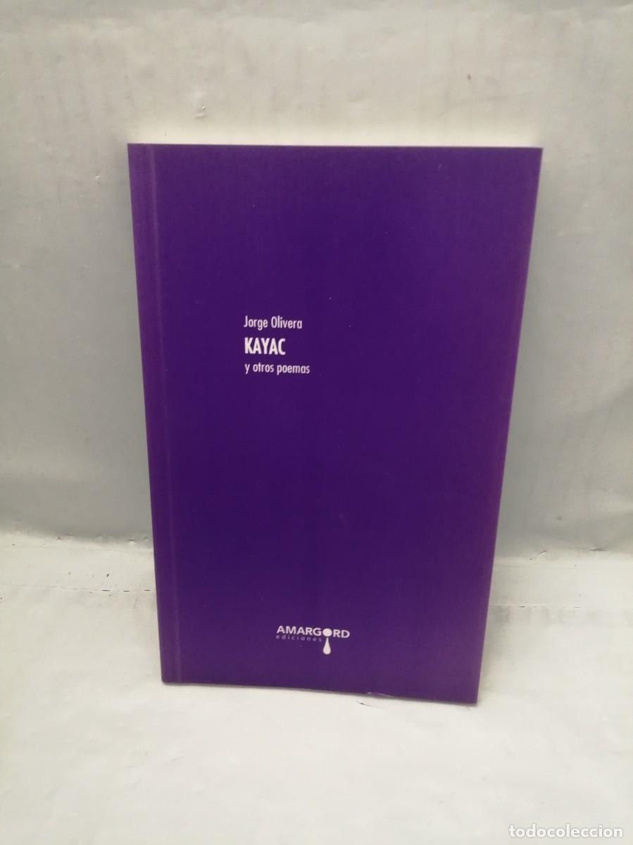 Libri di seconda mano: KAYAC Y OTROS POEMAS (Dedicatoria y firma aut&oacute;grafa de autor, Primera edici&oacute;n)