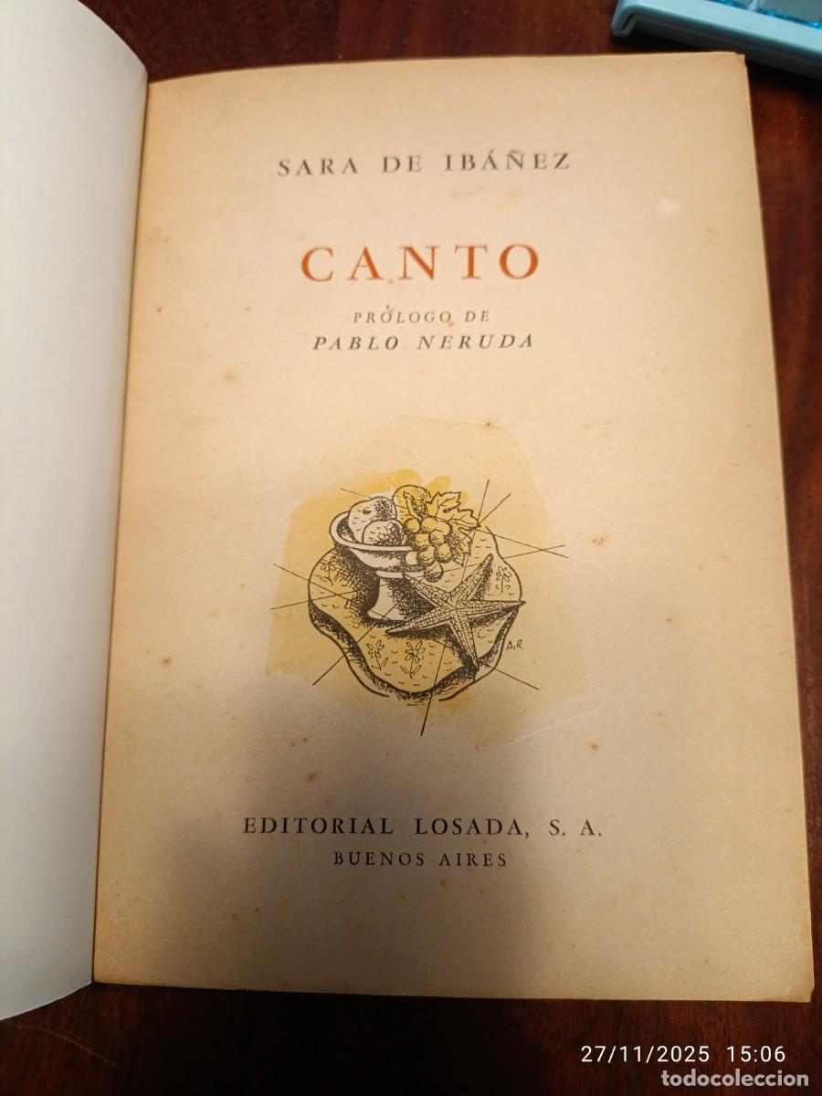 Libros de segunda mano: Canto. Sara de Ib&aacute;&ntilde;ez. Pr&oacute;logo de Neruda - Foto 1