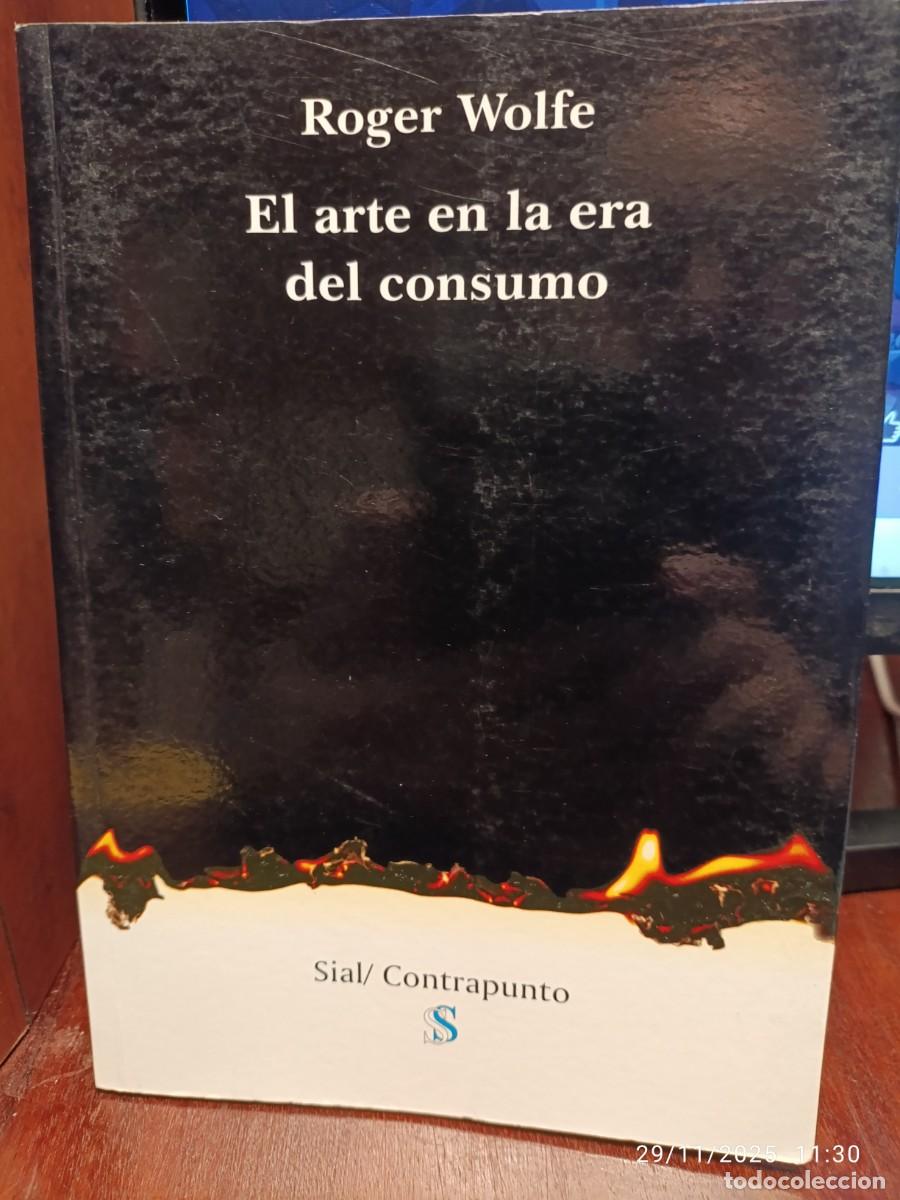 Libros de segunda mano: El arte en la era del consumo. Roger Wolfe - Foto 1