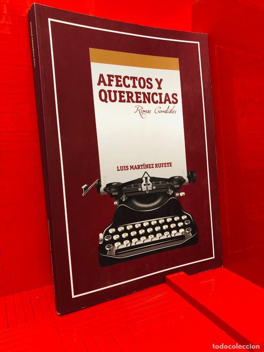 Libros de segunda mano: AFECTOS Y QUERENCIAS &ndash; EDIJAR &ndash; LUIS MART&Iacute;NEZ RUFETE &ndash; 2011