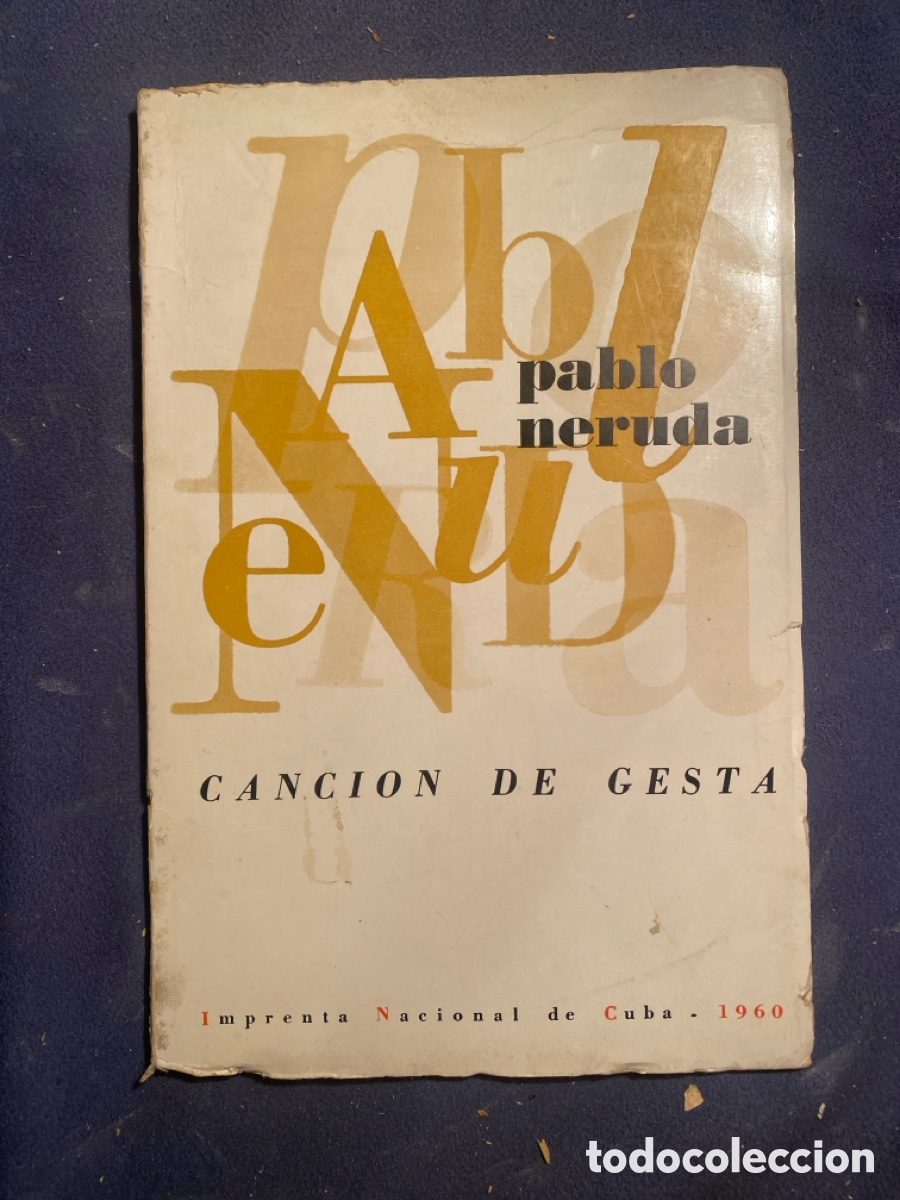 Libros de segunda mano: PABLO NERUDA: - CANCION DE GESTA - (CUBA, 1960)