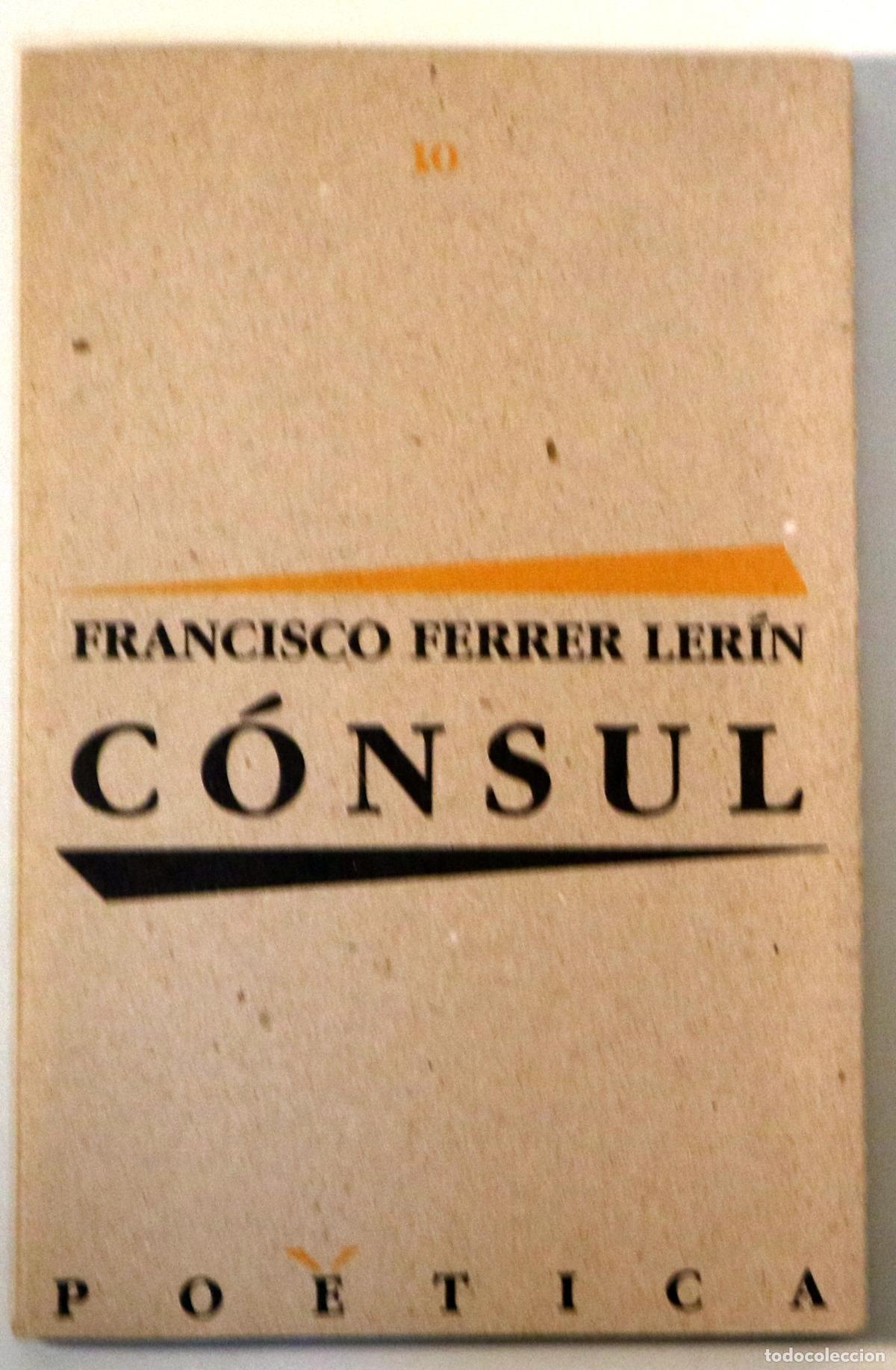 Second hand books: FERRER LER&Iacute;N, Francisco - C&Oacute;NSUL - Barcelona 1987 - 1&ordf; edici&oacute;n