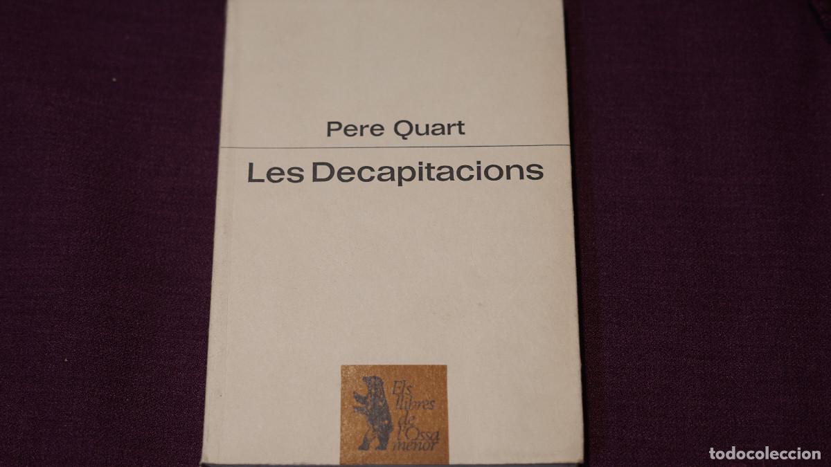 Libros de segunda mano: Pere Quart - Les decapitacions - Proa 1978 - Foto 1