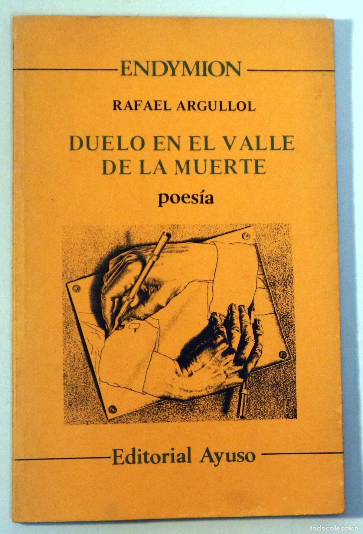 Libri di seconda mano: ARGULLOL, Rafael - DUELO EN EL VALLE DE LA MUERTE - Madrid 1986 - 1&ordf; edici&oacute;n