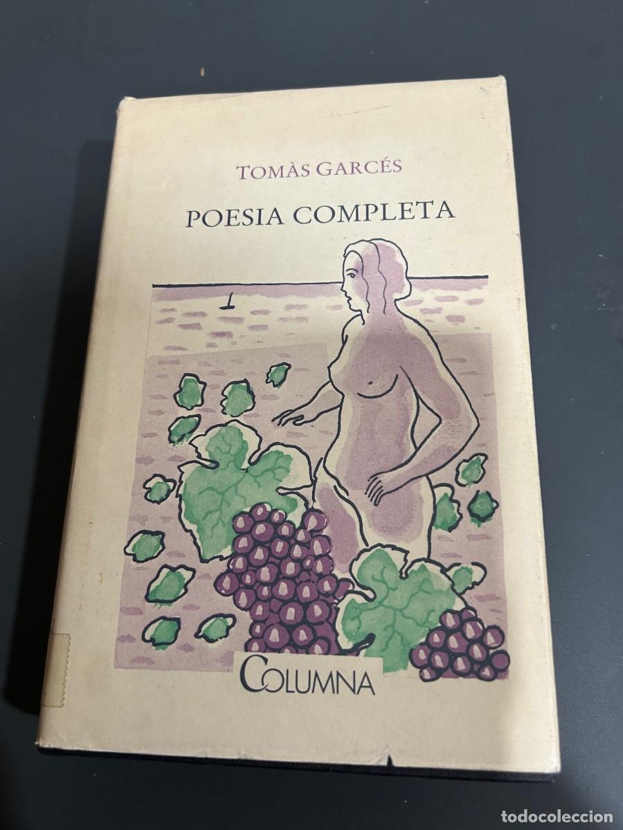 Libros de segunda mano: POESIA COMPLETA. TOM&Aacute;S GARC&Eacute;S. (CATAL&Aacute;N) - Foto 1