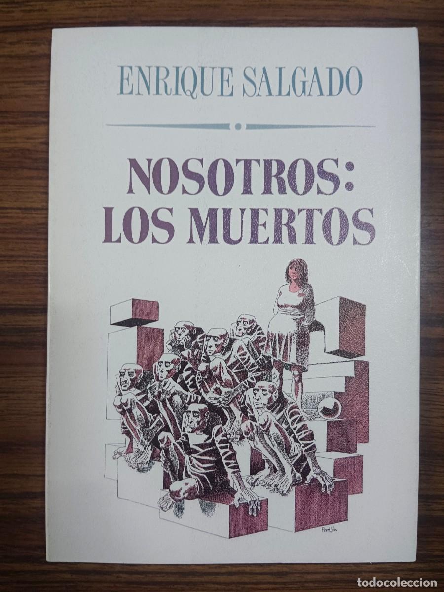 Libros de segunda mano: NOSOTROS: LOS MUERTOS - Enrique Salgado - Foto 1