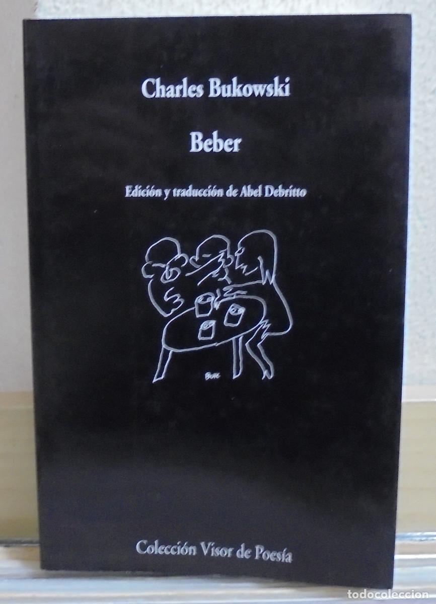 Libros de segunda mano: Beber. Charles Bukowski - Foto 1