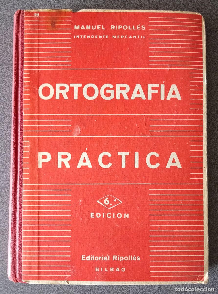 Libros de segunda mano: Ortograf&iacute;a Pr&aacute;ctica Manuel Ripoll&eacute;s - Foto 1