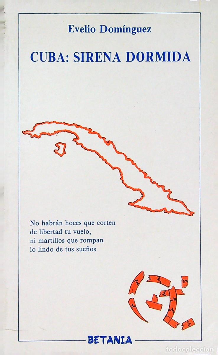 Libros de segunda mano: CUBA: SIRENA DORMIDA - EVELIO DOM&Iacute;NGUEZ - 1991 - Foto 1