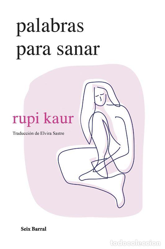 Libros de segunda mano: Palabras para sanar. - Kaur, Rupi. - Foto 1