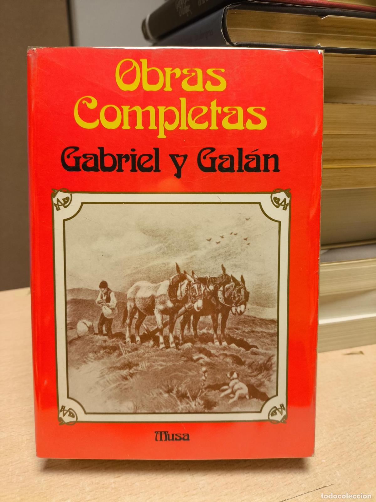 Libros de segunda mano: OBRAS COMPLETAS GABRIEL Y GAL&Aacute;N - ed. MUSA - Jos&eacute; Maria Gabriel Y Galan