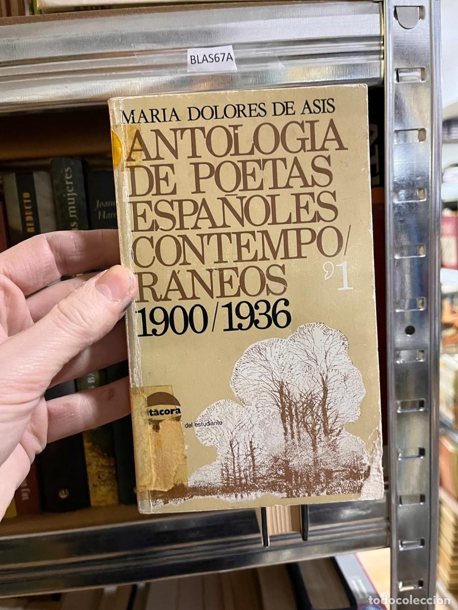 Libri di seconda mano: BLAS67A MARIA DOLORES DE ASIS ANTOLOGIA DE POETAS ESPANOLES CONTEMPO/ RANEOS 1900/1936