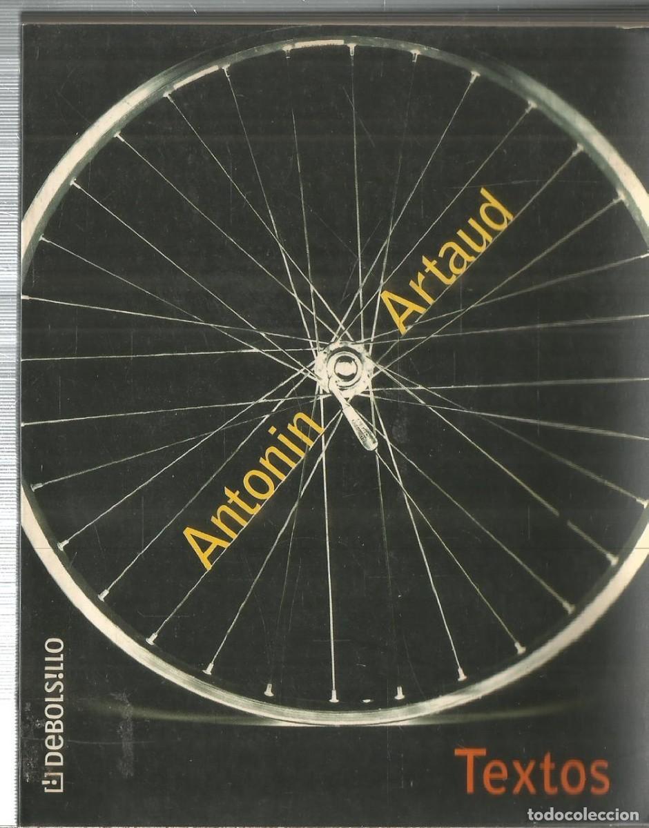 Libros de segunda mano: ANTONIN ARTAUD. TEXTOS. DEBOLSILLO - Foto 1