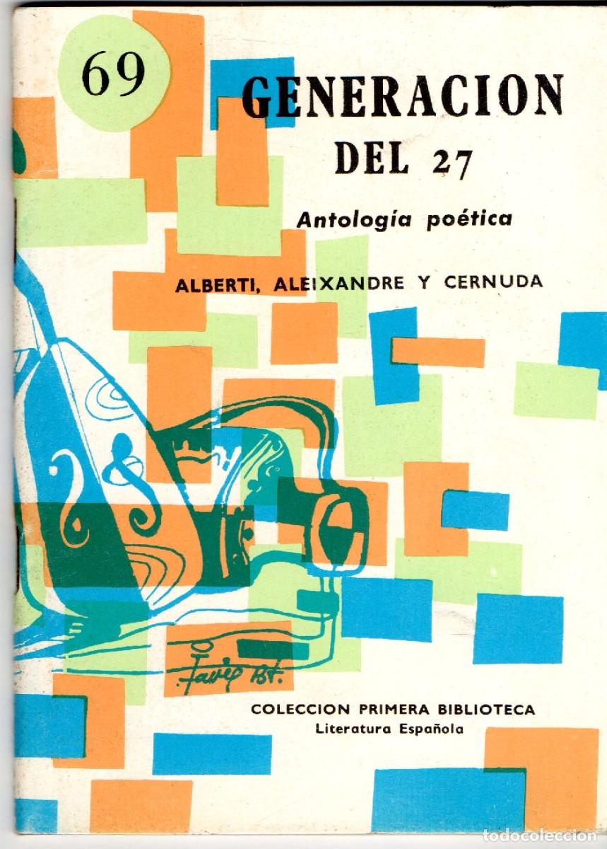 Gebrauchte B&uuml;cher: GENERACION DEL 27 ANTOLOGIA POETICA ALBERTI, ALEIXANDRE Y CERNUDA. PO-803