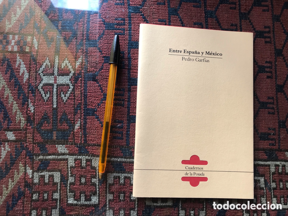 Gebrauchte B&uuml;cher: Entre Espa&ntilde;a y M&eacute;xico. Pedro Garfias. Cuadernos de la Posada n&ordm; 2.