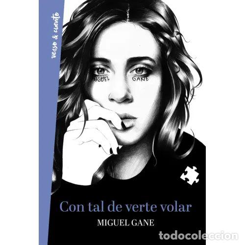 Gebrauchte B&uuml;cher: CON TAL de VERTE VOLAR - GANE, MIGUEL - Sin Especificar