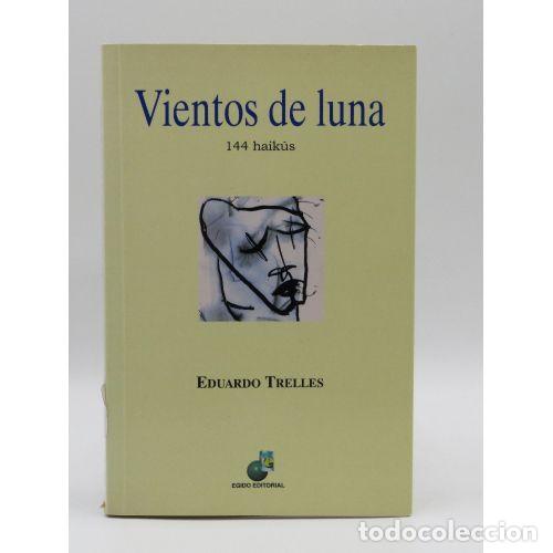 Second hand books: VIENTOS de LUNA 144 HAIKUS - EDUARDO TRELLES - Sin Especificar