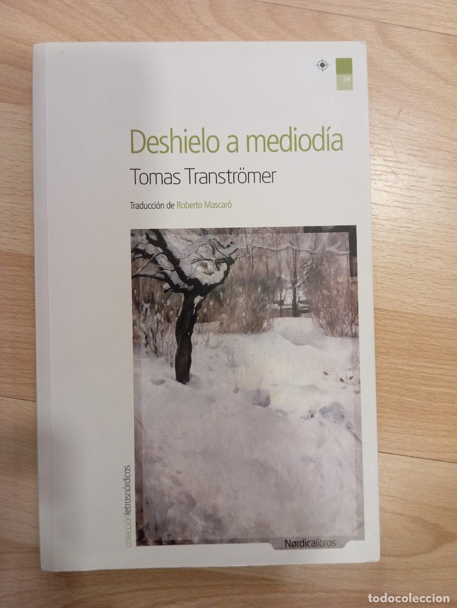 Libros de segunda mano: Deshielo a mediod&iacute;a. Tomas Transtr&ouml;mer. - Foto 1