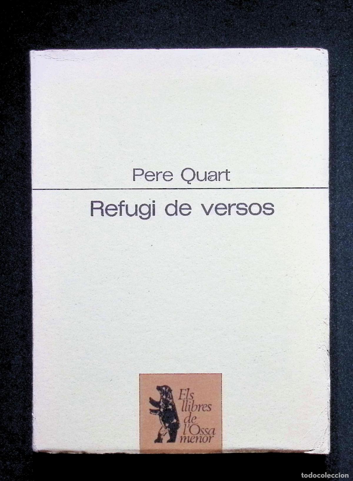 Libros de segunda mano: REFUGI DE VERSOS. Pere Quart. Proa Ossa Menor 1987 - Foto 1
