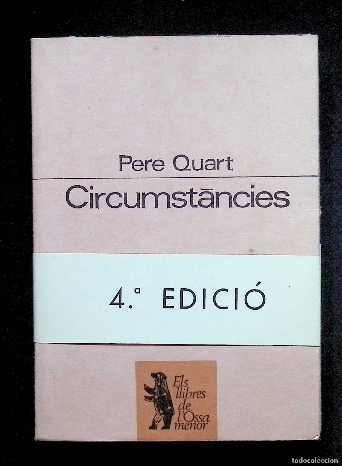 Libros de segunda mano: CIRCUMST&Agrave;NCIES. Pere Quart. Proa Ossa Menor 1976 - Foto 1