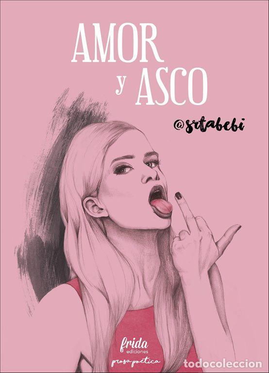 Libros de segunda mano: AMOR Y ASCO. - Bebi,Srta. - Foto 1
