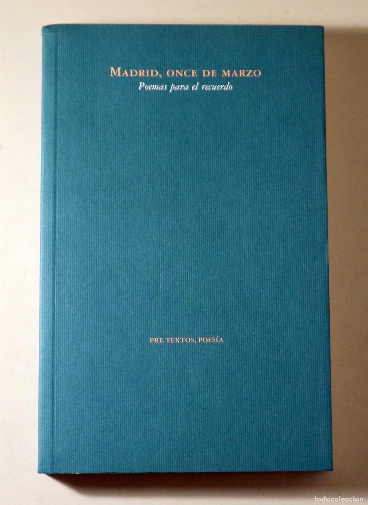 Gebrauchte B&uuml;cher: MADRID, ONCE DE MARZO. Poemas para el recuerdo - Valencia 2004 - 1&ordf; edici&oacute;n