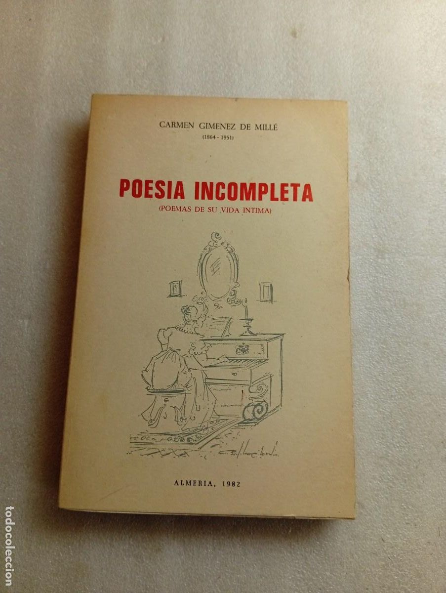 Gebrauchte B&uuml;cher: POES&Iacute;A INCOMPLETA (POEMAS DE SU VIDA &Iacute;NTIMA) - CARMEN GIM&Eacute;NEZ DE MILL&Eacute; ALMERIA