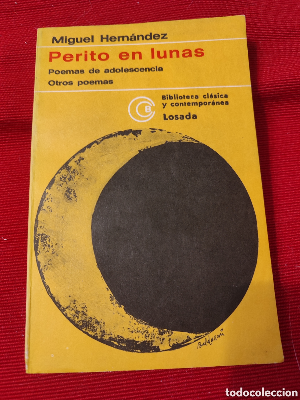 Libros de segunda mano: &rdquo;Perito en lunas&rdquo; Miguel Hern&aacute;ndez. 1978 - Foto 1