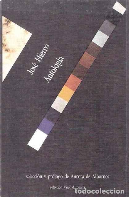 Libros de segunda mano: Antolog&iacute;a - Hierro, Jos&eacute; - Foto 1