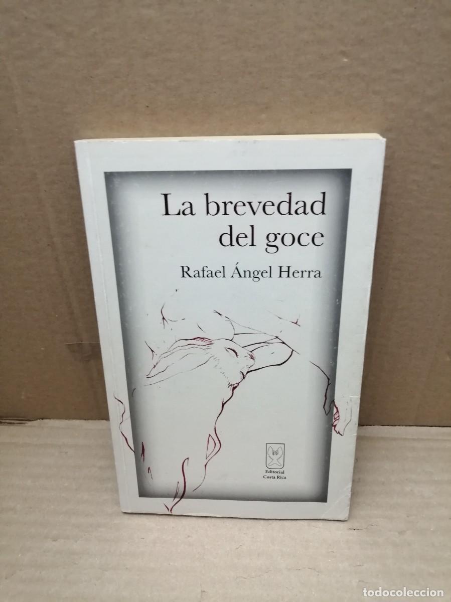 Libri di seconda mano: La brevedad del goce (Costa Rica 2013)