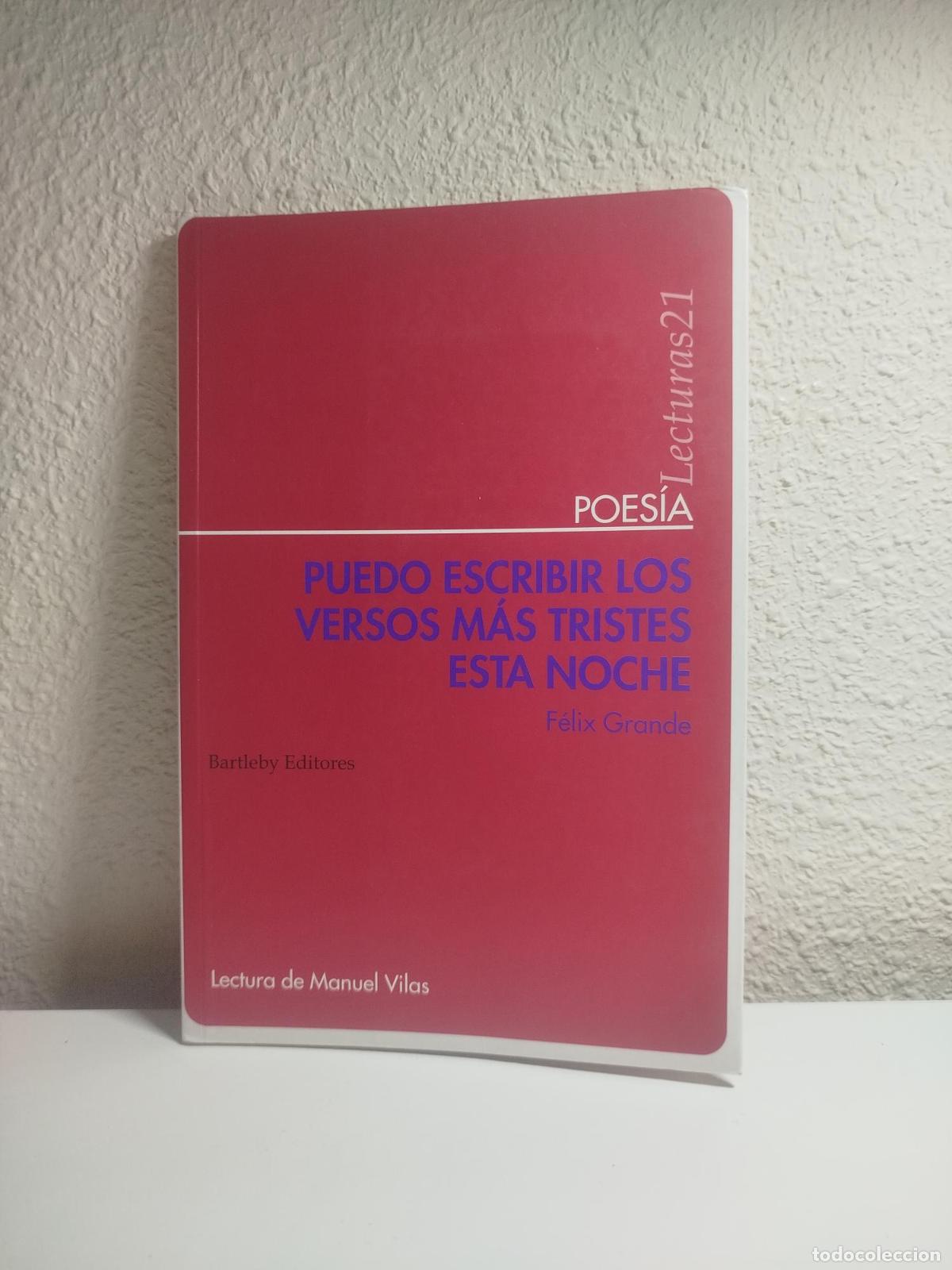 Libri di seconda mano: Puedo escribir los versos m&aacute;s tristes esta noche - GRANDE,FELIX