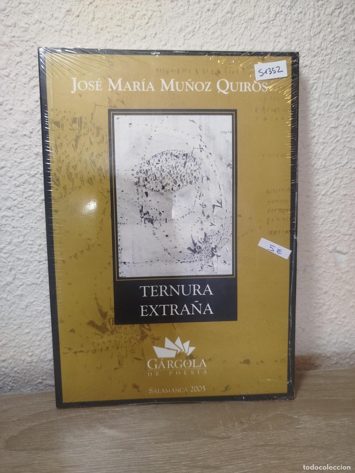 Gebrauchte B&uuml;cher: Ternura extra&ntilde;a - MU&Ntilde;OZ QUIROS,JOSE MARIA